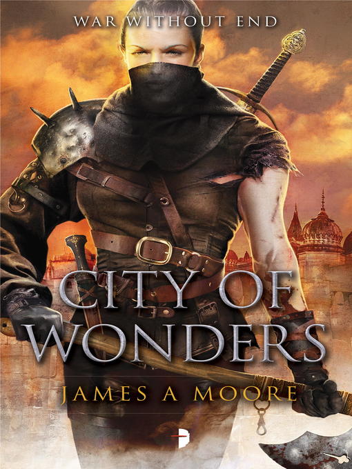 Title details for City of Wonders by James A. Moore - Available